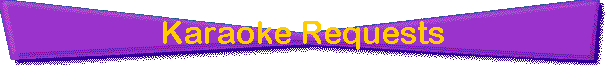 Karaoke Requests